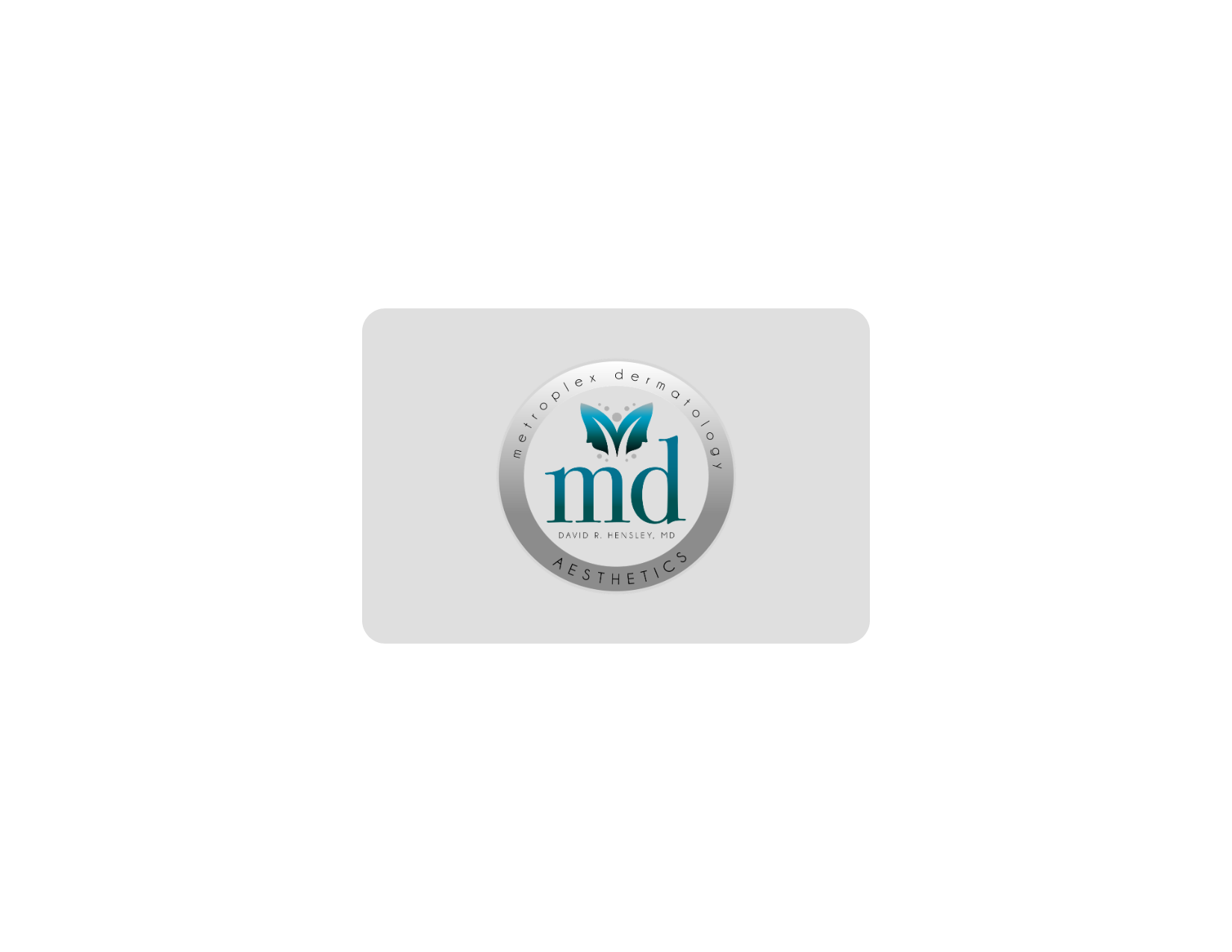 Metroplex Dermatology & Aesthetics Gift Card